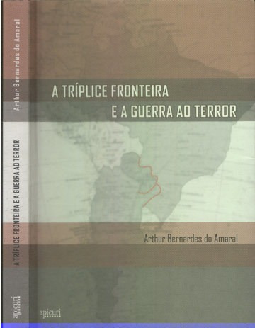 A Tríplice Fronteira E A Guerra Ao Terror