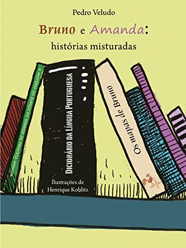 Libro Bruno E Amanda Histórias Misturadas De Pedro Veludo Qu