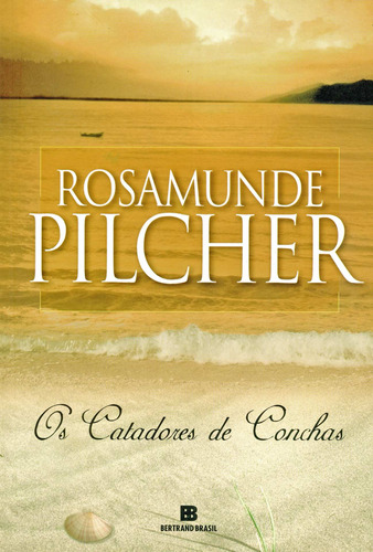 Os catadores de conchas, de Pilcher, Rosamunde. Editora Bertrand Brasil Ltda., capa mole em português, 1994