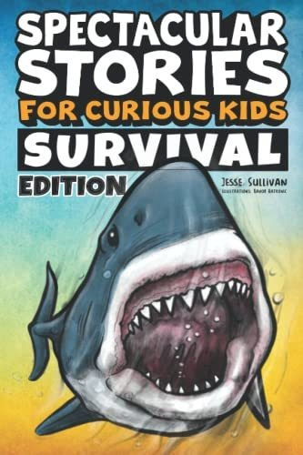 Book : Spectacular Stories For Curious Kids Survival Editio