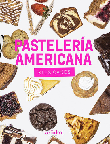 Libro Pastelería Americana. Sil's Cakes - Gonzalez, Silvia