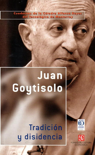 Juan Goytesolo - Tradición Y Disidencia - Fondo De Cultura E