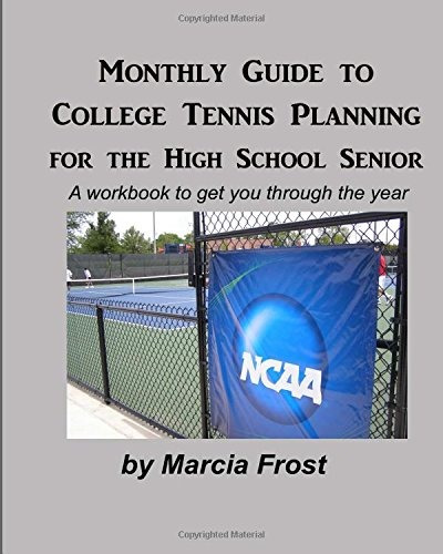Monthly Guide To College Tennis Planning For The High School