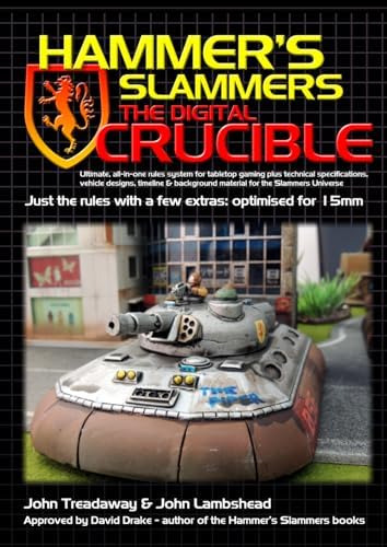 Libro: The Digital Crucible: Hammerøs Slammers Wargaming For