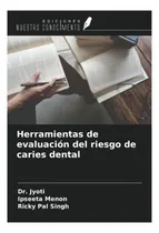 Comprar Libro: Herramientas De Evaluación Del Riesgo De Caries