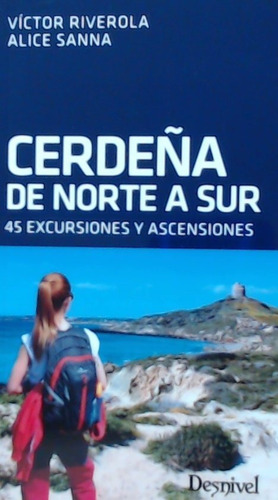 Cerdeãâ±a De Norte A Sur, De Riverola I Morera, Víctor. Editorial Ediciones Desnivel, S. L, Tapa Blanda En Español