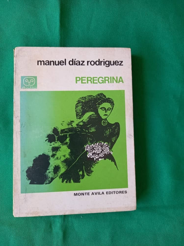 Monte Avila - Peregrina - Manuel Diaz Rodriguez
