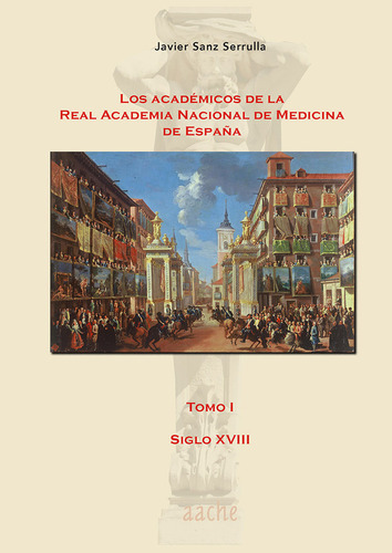 Libro Los Acadã©micos De La Real Academia Nacional De Med...