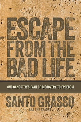 Libro Escape From The Bad Life - Grasso, Santo