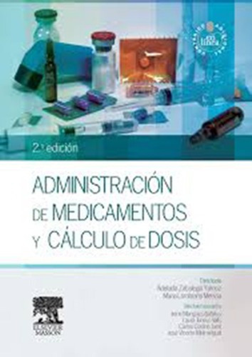 Administracion De Medicamentos Calculo De Dosis, 2da, De Rosa Codoceo Alquinta. Editorial Ergon En Español