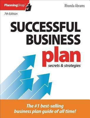 Successful Business Plan : Secrets & Strategies - Rhonda ...