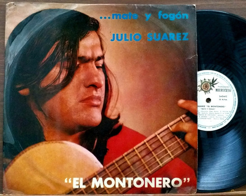 Julio Suarez  El Montonero  - Mate Y Fogon - Lp Folklore