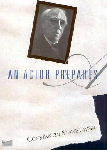 An Actor Prepares, De Stantin Stanislavski. Editorial Taylor & Francis Inc, Tapa Blanda En Inglés