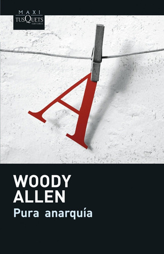 Libro Pura Anarquia De Woody Allen 