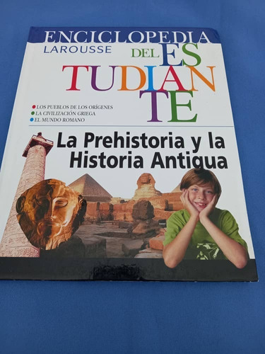 Enciclopedia Del Estudiante - La Prehistoria Y La Historia A