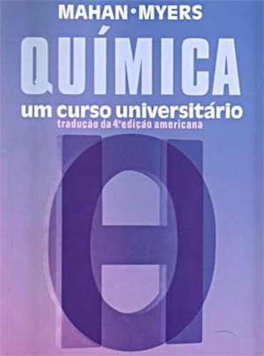 Química: Um Curso Universitário, De Mahan / Mahan, Bruce M. / Myers, Rollie J.. Editora Edgard Blucher, Capa Mole, Edição 4ª Edição - 1996 Em Português