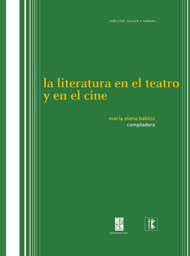 La Literatura En El Teatro Y En El Cine