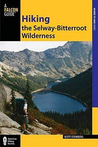 Libro: Hiking The Selway-bitterroot Wilderness (regional