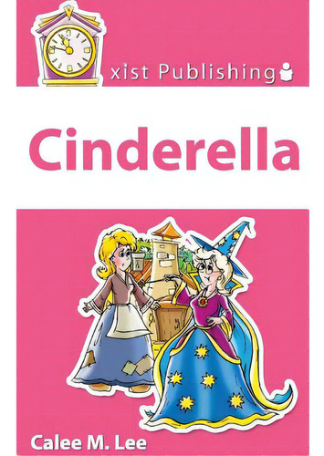 Cinderella, De Lee, Calee M.. Editorial Xist Pub, Tapa Blanda En Inglés