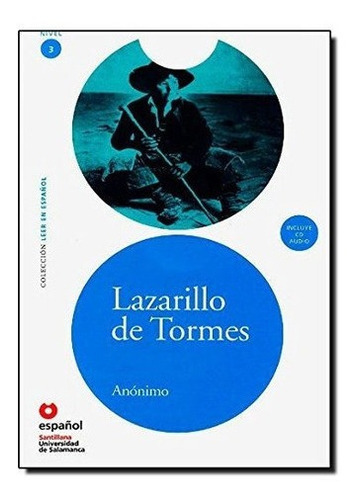 Leer En Español Nivel 3 Lazarillo De Tormes ..., De Universidad De Salamanca. Editorial Español Santillana-usal En Español