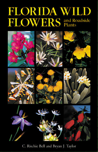 Florida Wild Flowers And Roadside Plants, De Bell, C. Ritchie. Editorial Univ Of North Carolina Pr, Tapa Blanda En Inglés