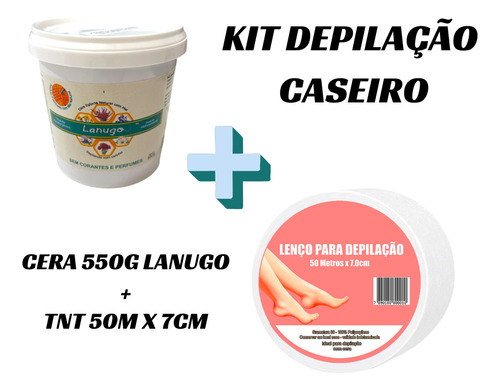 Kit Depilação Caseiro Cera 550g Lanugo E Tnt Para Depilação
