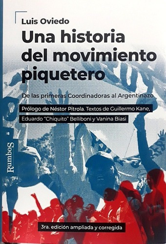 Una Historia Del Movimiento Piquetero - Oviedo, Luis