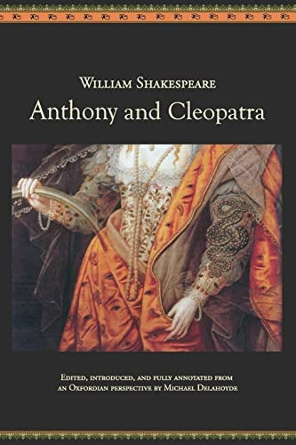 Anthony And Cleopatra: An Oxfordian Edition Of Shakespeareøs Antony And Cleopatra, De Shakespeare, William. Editorial Createspace Independent Publishing Platform, Tapa Blanda En Inglés