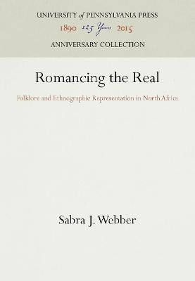 Romancing The Real : Folklore And Ethnographic Representa...