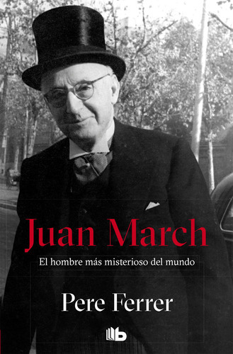 Juan March - Ferrer, Pere  - * 