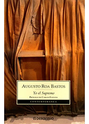 Libro Yo El Supremo De Augusto Roa Bastos Carlos Fuentes Ed: