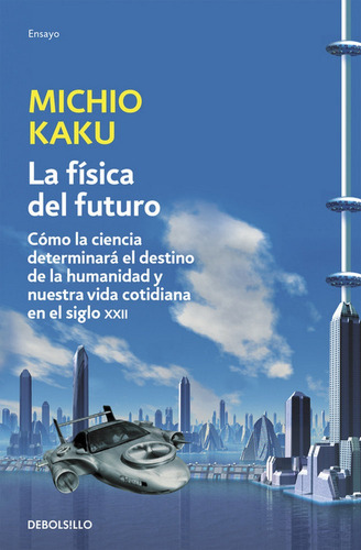 La F Sica Del Futuro / Physic Of The Future - Department ...