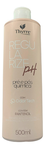 Regularize Ph 500ml Thyrre Mascara Pré E Pós Quimica