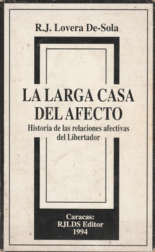 La Larga Casa Del Afecto R.j Lovera De-sola