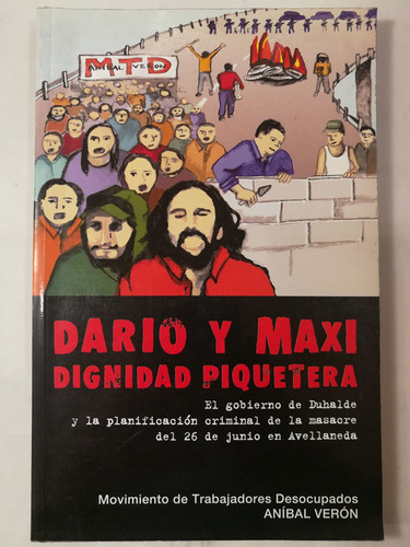 Imagen 1 de 3 de Darío Y Maxi - Dignidad Piquetera, Ediciones 26 De Junio