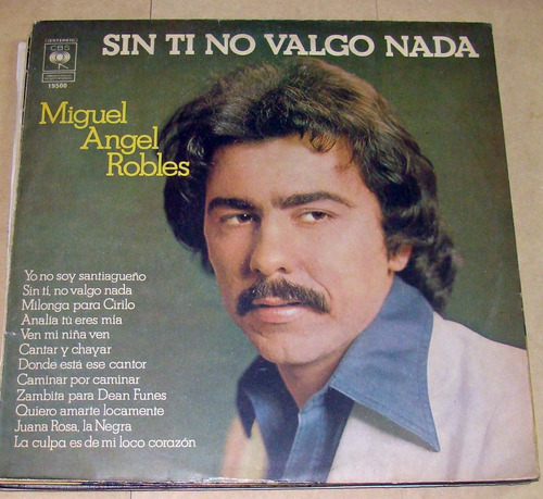 Miguel Angel Robles Sin Ti No Valgo Nada Lp Argentino Kktus