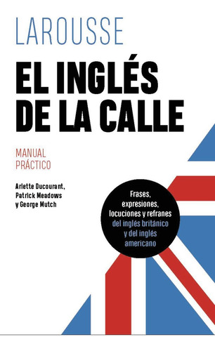 Libro El Ingles De La Calle - Ducourant, Arlette