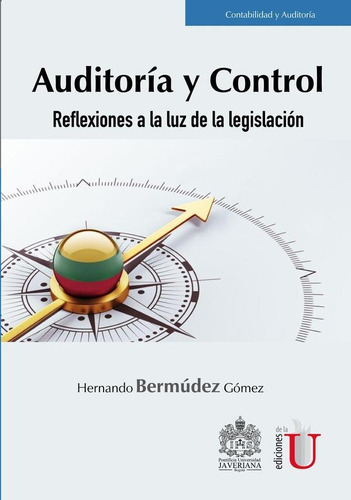 Auditoría Y Control. Reflexiones A La Luz De La Legislaci...