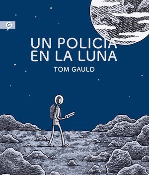 Un Policia En La Luna Tom Gauld Libro Tapa Dura