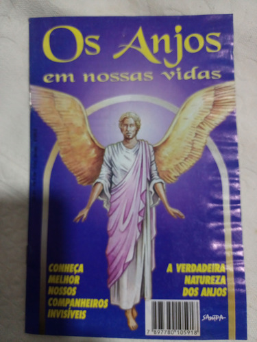 Os Anjos Em Nossas Vidas, Anjos, Os Anjos Em Nossas Vidas, Bate Papo Com Os Anjos Eos Anjos Das Escrituras (Usado)