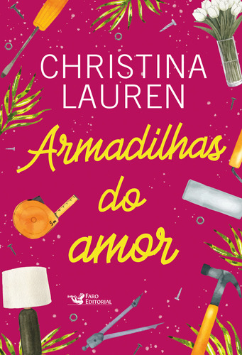 Armadilhas do amor (Sucesso do TikTok), de Christina Lauren. Editora Faro Editorial em português