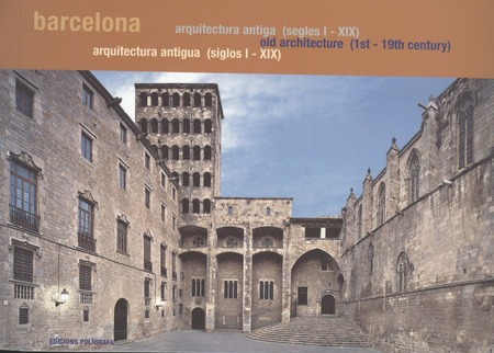 Barcelona Guia De Arquitectura Antigua Siglos (i- Xix)