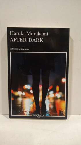 After Dark - Haruki Murakami - Tusquets 