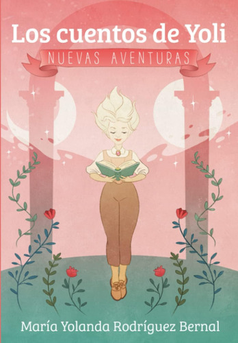 Libro: Los Cuentos De Yoli: Nuevas Aventuras (spanish Editio