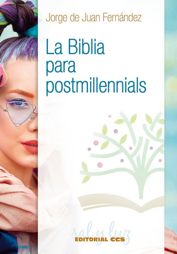 La Biblia Para Postmillennials, De De Juan Fernandez, Jorge., Vol. 1. Editorial Editorial Ccs, Tapa Blanda En Español
