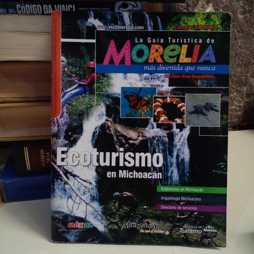 La Guía Turística De Morelia Ecoturismo En Michoacán (Usado)