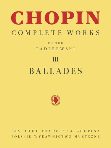 Ballades : Chopin Complete Works Vol. Iii, De Frederic Chopin. Editorial Pwm, Tapa Blanda En Inglés