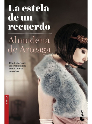 Libro Fisico La Estela De Un Recuerdo. Almudena De Arteaga