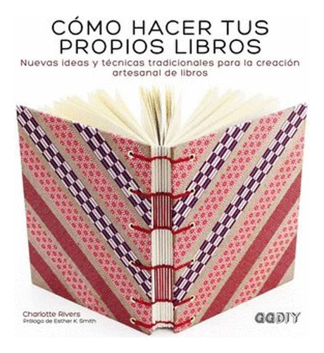 Libro Cómo Hacer Tus Propios Libros