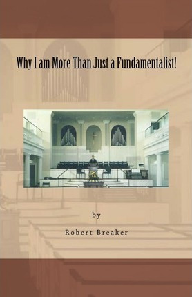 Libro Why I Am More Than Just A Fundamentalist - Robert R...